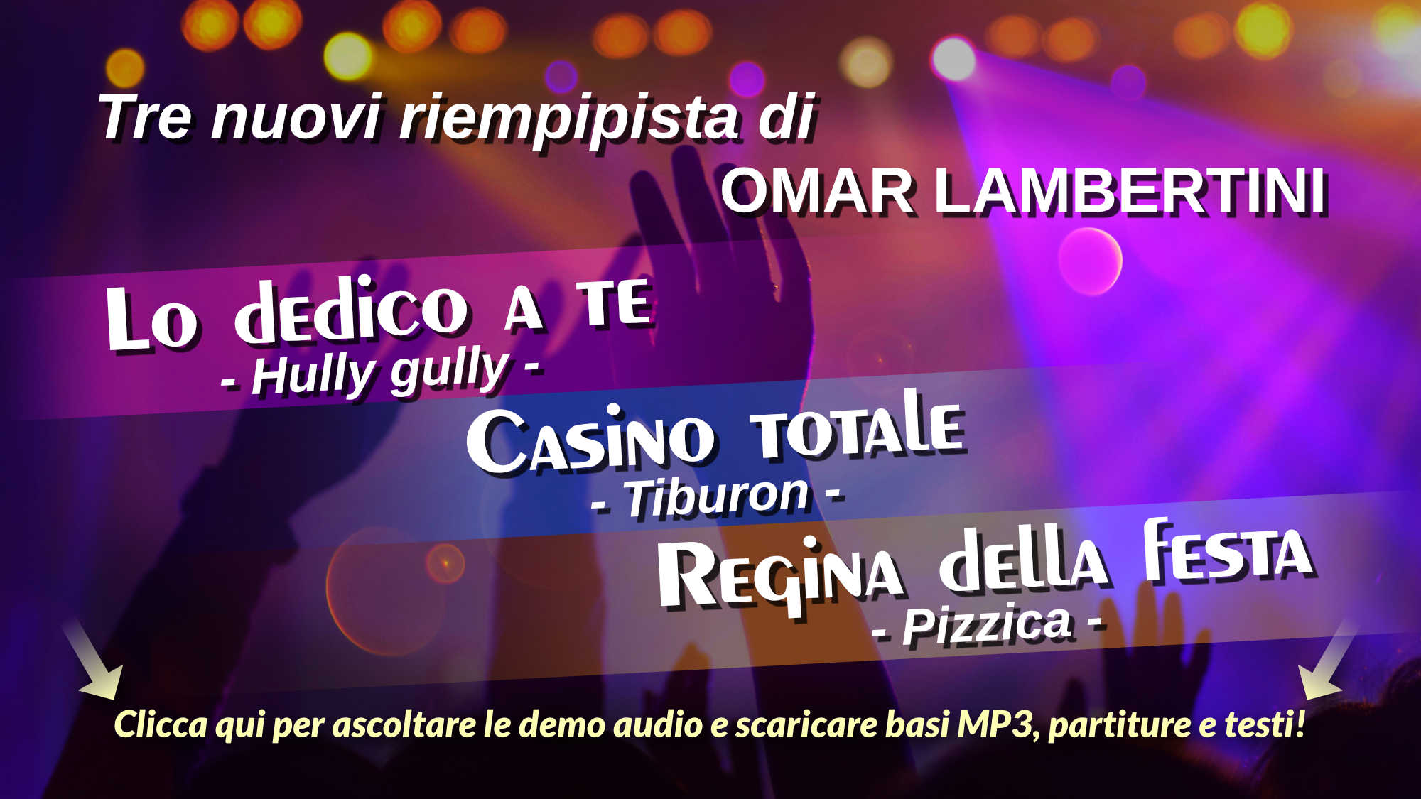 Omar Lambertini - Tre riempipista: Lo dedico a te (hully gully); Casino totale (tiburon); Regina della festa (pizzica)