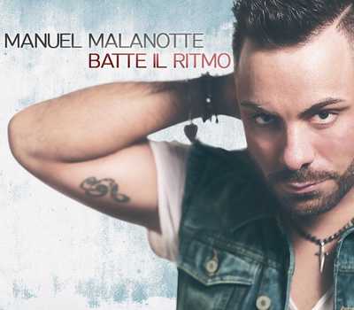 Manuel Malanotte - Batte il ritmo