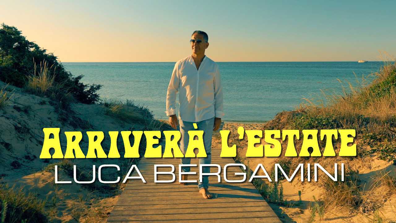 Luca Bergamini: «Arriverà l'estate»