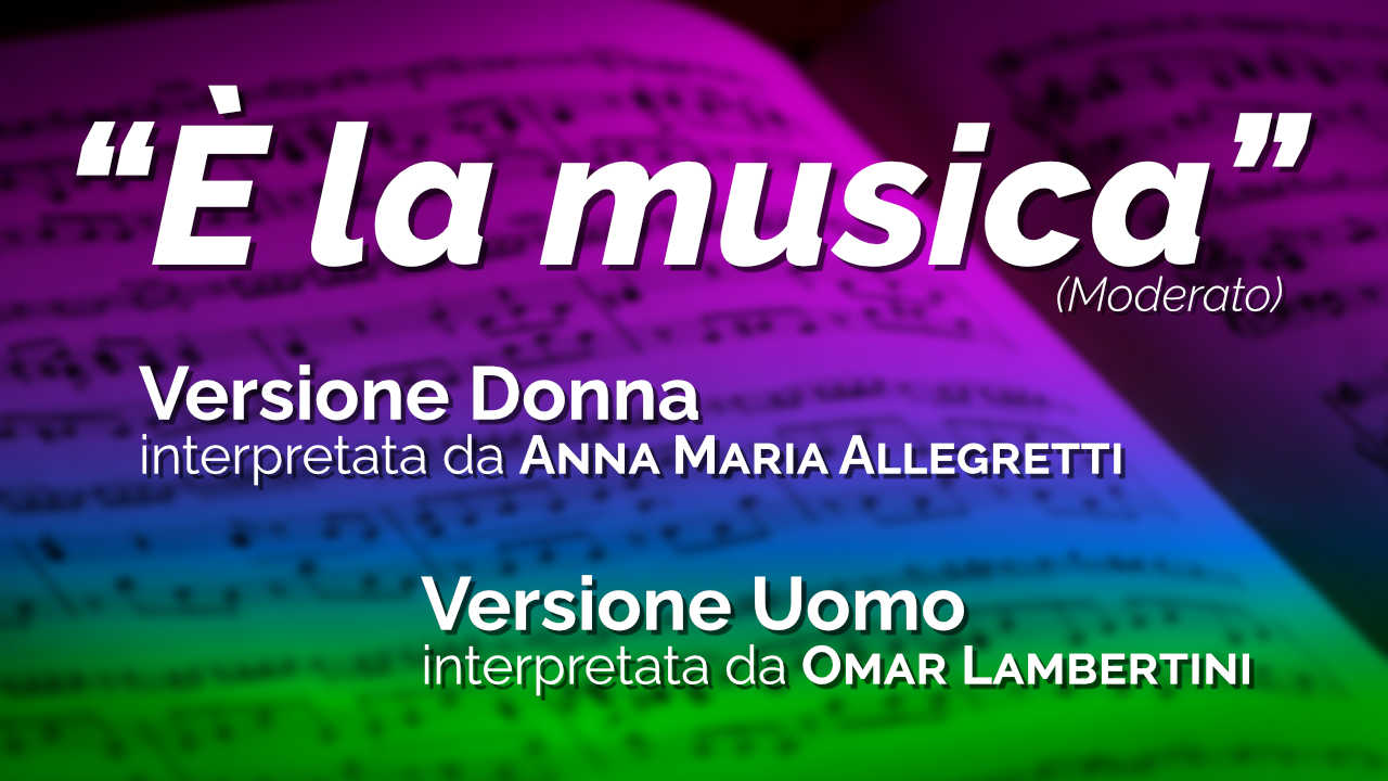 «È la musica», versione femminile e maschile